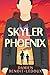 Skyler Phoenix (Love Grows in Honest Places)