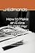 How to Make an Extra $5,000 Per Month Writing eBooks: A Step-by-Step Guide to Writing, Publishing, and Marketing Your Way to Passive Income