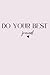 Do Your Best Journal