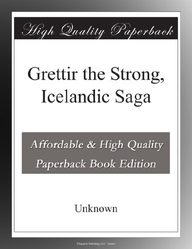 Grettir the Strong, Icelandic Saga