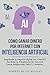 Cómo Ganar Dinero por Internet con Inteligencia Artificial Emprende tu negocio digital con ChatGPT, Escríbelo.ia, Playground AI, You.com, Canva, Midjourney, Dall-E 2, Amazon... (Spanish Edition)