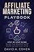 Affiliate Marketing Playbook by David A. Cohen