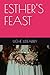 ESTHER'S FEAST by Uche Udeariry