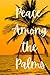 Peace Among the Palms