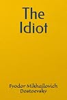 The Idiot by Fyod...
