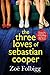 The Three Loves of Sebastian Cooper (Paperback or Softback)