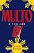 Multo (Domingo the Bounty Hunter, #1)