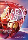 Mary Pratt: A Lov...