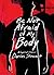 Be Not Afraid of My Body: A Lyrical Memoir