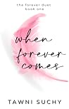 When Forever Comes