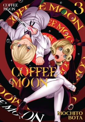Coffee Moon, Vol. 3 (Coffee Moon, #3)