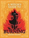 A Witch's Guide to Burning