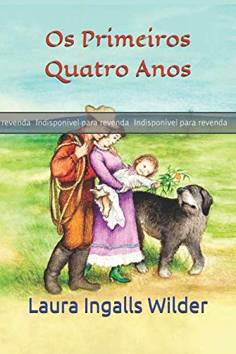 Os Primeiros Quatros Anos
