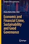 Economic and Financial Crime, Sustainability and Good Governance (Contributions to Finance and Accounting)