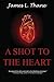 A Shot to the Heart