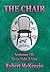 The Chair: Volume III: Seve...