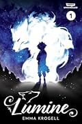 Lumine Volume One (Lumine, #1)