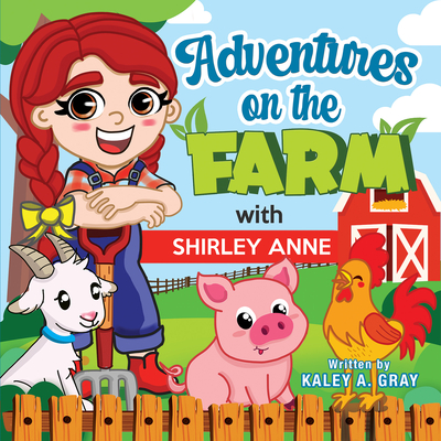 Adventures on the Farm with Shirley Anne (Board Book)
