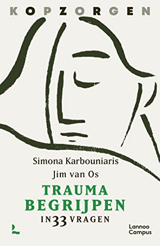 Kopzorgen. Trauma begrijpen: in 33 vragen (Dutch Edition)