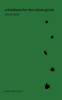 A fondness for the colour green (Paperback)