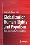 Globalization, Human Rights and Populism: Reimagining People, Power and Places