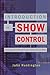 Introduction to Show Control by John Huntington