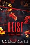 Heist by Tate James