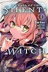 Secrets of the Silent Witch (Manga), Vol. 1
