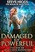 Damaged but Powerful