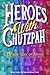 Heroes With Chutzpah: 101 T...