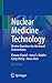 Nuclear Medicine Technology: Review Questions for the Board Examinations