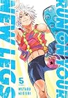 Run on Your New Legs, Vol. 5 by Wataru Midori