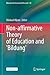 Non-affirmative Theory of Education and Bildung by Michael Uljens
