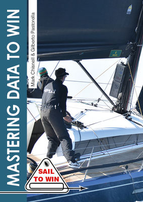 Mastering Data to Win: Understand your instruments to make the right calls & win races (Sail to Win)