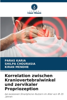 Korrelation zwischen Kraniovertebralwinkel und zervikaler Propriozeption (German Edition)