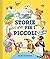 Storie piccine per i piccol...