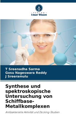 Synthese und spektroskopische Untersuchung von Schiffbase-Metallkomplexen (German Edition)