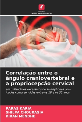 Correlação entre o ângulo craniovertebral e a propriocepção cervical (Portuguese Edition)
