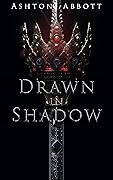 Drawn in Shadow