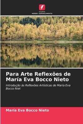 Para Arte Reflexões de María Eva Bocco Nieto (Portuguese Edition)