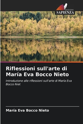 Riflessioni sull'arte di María Eva Bocco Nieto (Italian Edition)