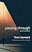 passing through: Poetry and Prose