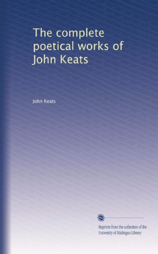 The complete poetical works of John Keats