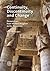 Continuity, Discontinuity and Change: Case Studies from the New Kingdom to the Ptolemaic and Roman Era