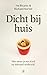 Dicht bij huis