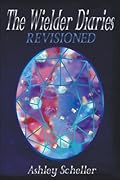 The Wielder Diaries: Revisioned