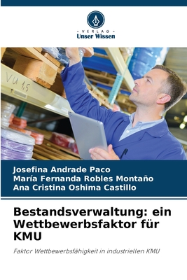 Bestandsverwaltung: ein Wettbewerbsfaktor für KMU: Faktor Wettbewerbsfähigkeit in industriellen KMU (German Edition)
