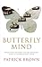 Butterfly Mind: Revolution, Recovery, and One Reporter's Road to Understanding China