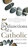 WARNING! The Bible in a Year by Fr. Mike Schmidtz & The Great Adventure Bible by Jeff Cavins are A+ resources, but to be Holy You Should Avoid These: The 5 Dysfunctions of a Catholic