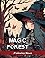 Magic Forest Coloring Book:...